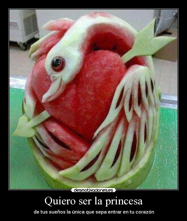 Quiero ser la princesa - de tus sueños la única que sepa entrar en tu corazón