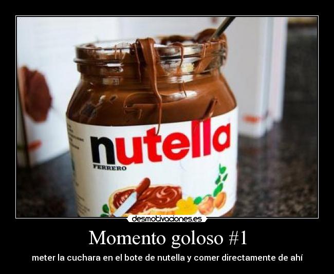 Momento goloso #1 -