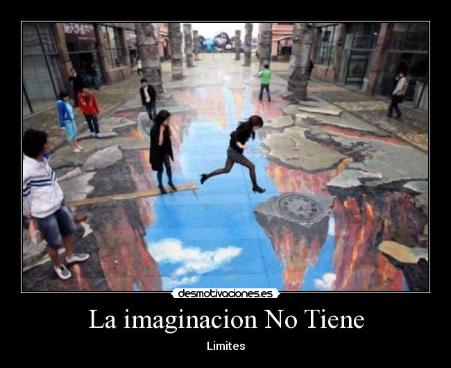 La imaginacion No Tiene -