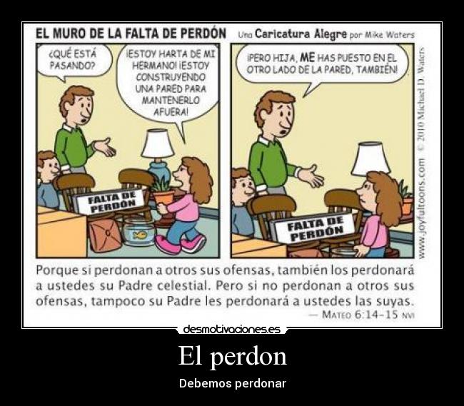 El perdon - Debemos perdonar