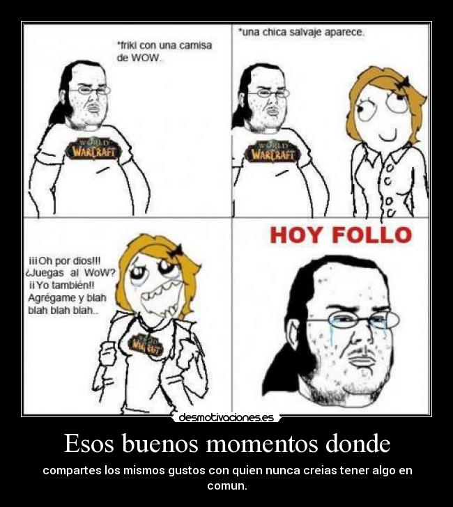 Esos buenos momentos donde - 