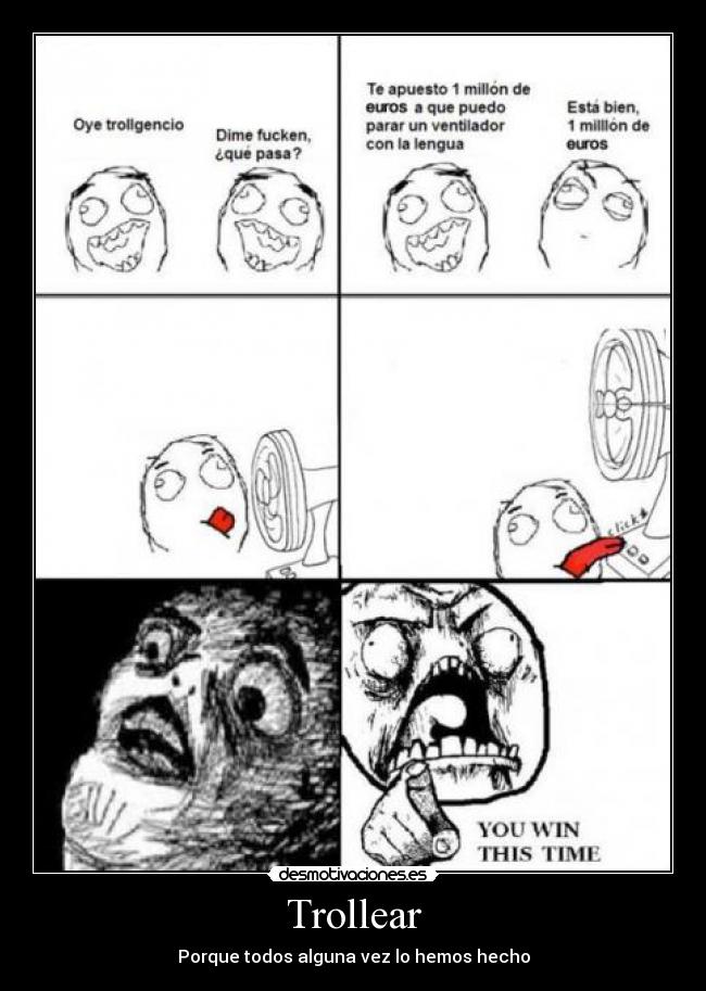 Trollear - Porque todos alguna vez lo hemos hecho