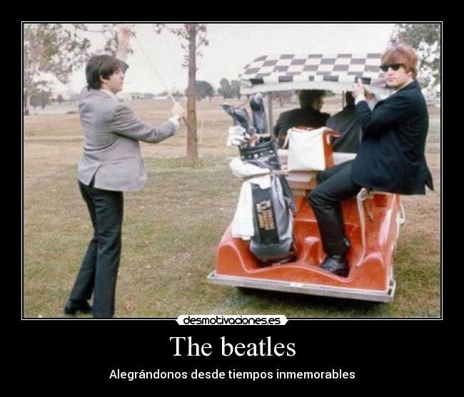The beatles - Alegrándonos desde tiempos inmemorables