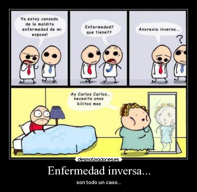 Enfermedad inversa... - 