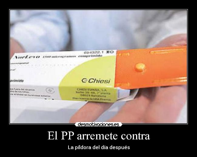 El PP arremete contra - La píldora del día después