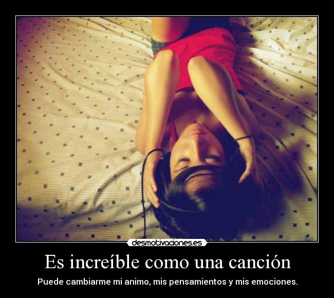 Es increíble como una canción -