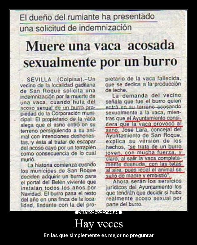 Hay veces - En las que simplemente es mejor no preguntar