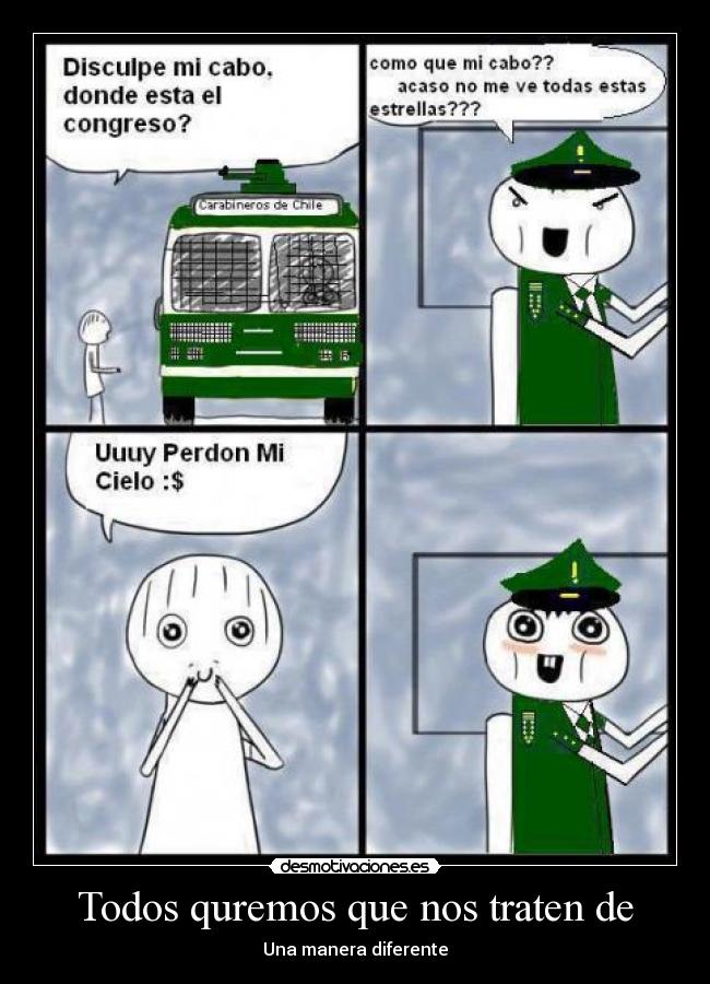 Todos quremos que nos traten de - Una manera diferente