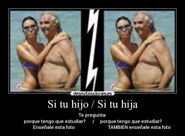 Si tu hijo / Si tu hija -
