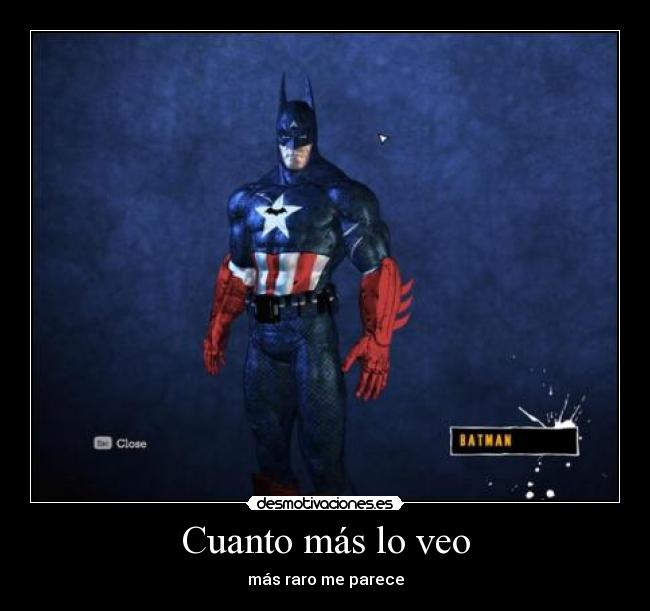 Cuanto más lo veo - más raro me parece