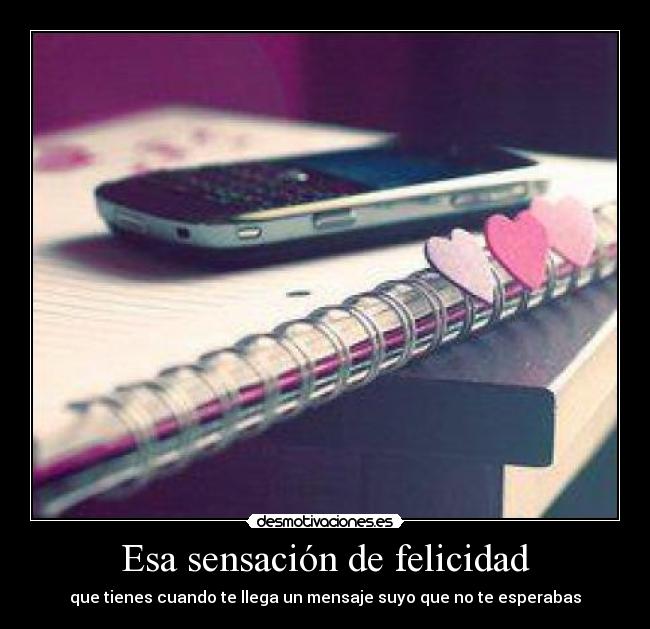 Esa sensación de felicidad -