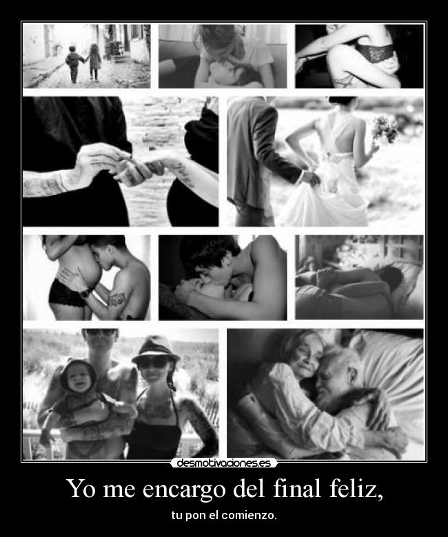 Yo me encargo del final feliz, -