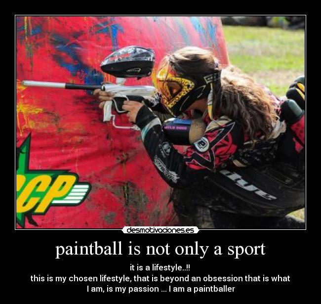 paintball is not only a sport Desmotivaciones
