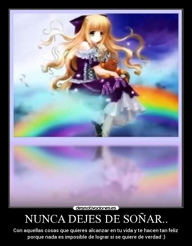 NUNCA DEJES DE SOÑAR.. -