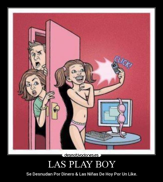 LAS PLAY BOY - Se Desnudan Por Dinero & Las Niñas De Hoy Por Un Like.