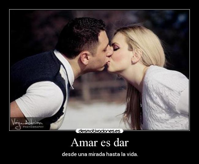 Amar es dar - 