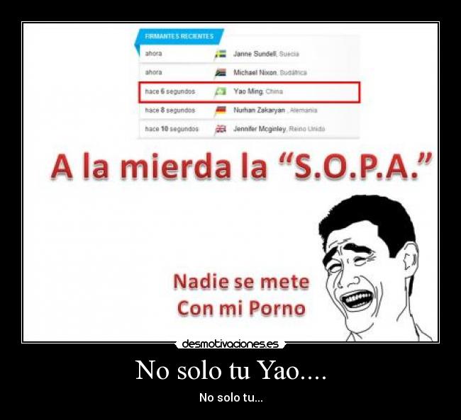 No solo tu Yao.... - No solo tu...