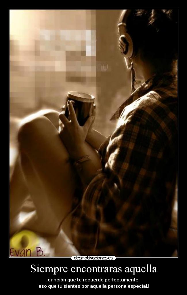 Siempre encontraras aquella - 