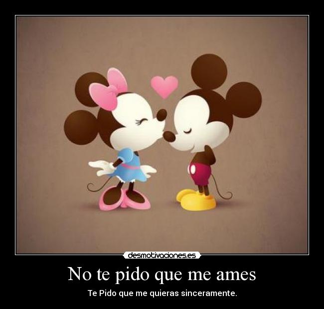 No te pido que me ames -