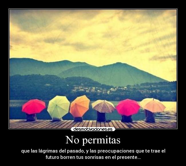 No permitas -