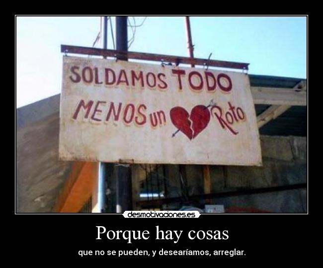 carteles corazon roto arreglar desmotivaciones