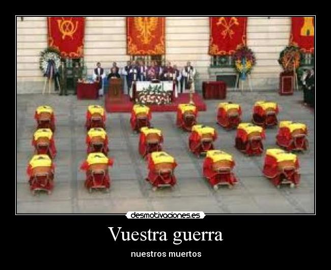 Vuestra guerra -