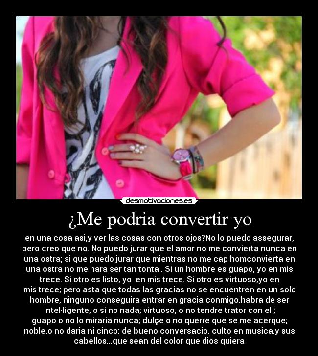 ¿Me podria convertir yo -