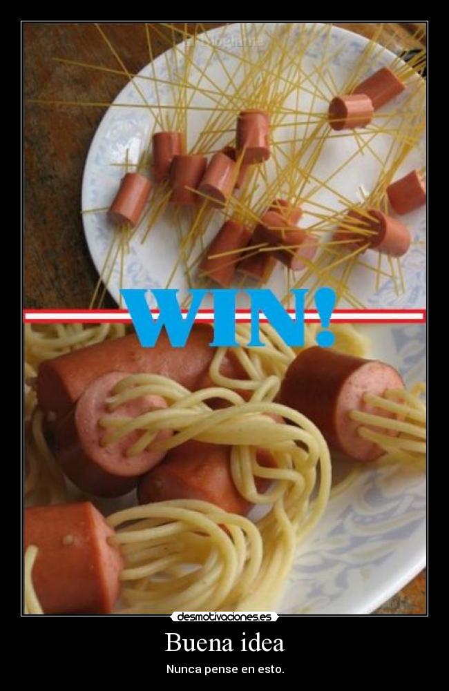 Buena idea - Nunca pense en esto.