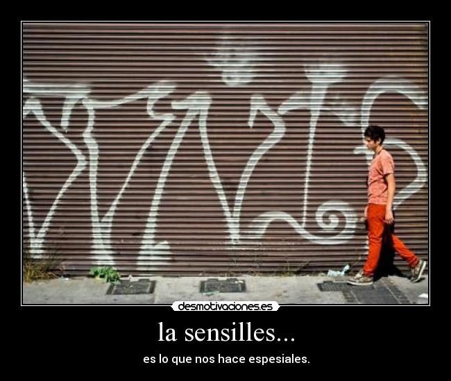 la sensilles... -