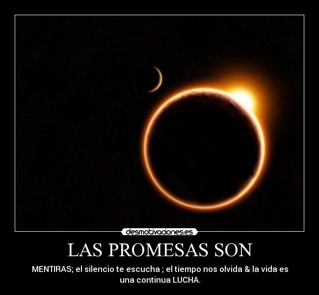 LAS PROMESAS SON -