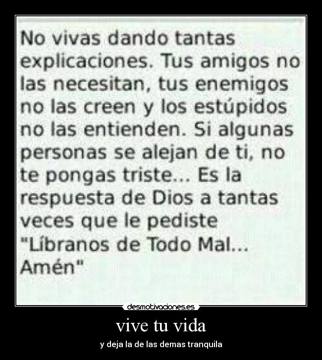 vive tu vida - y deja la de las demas tranquila