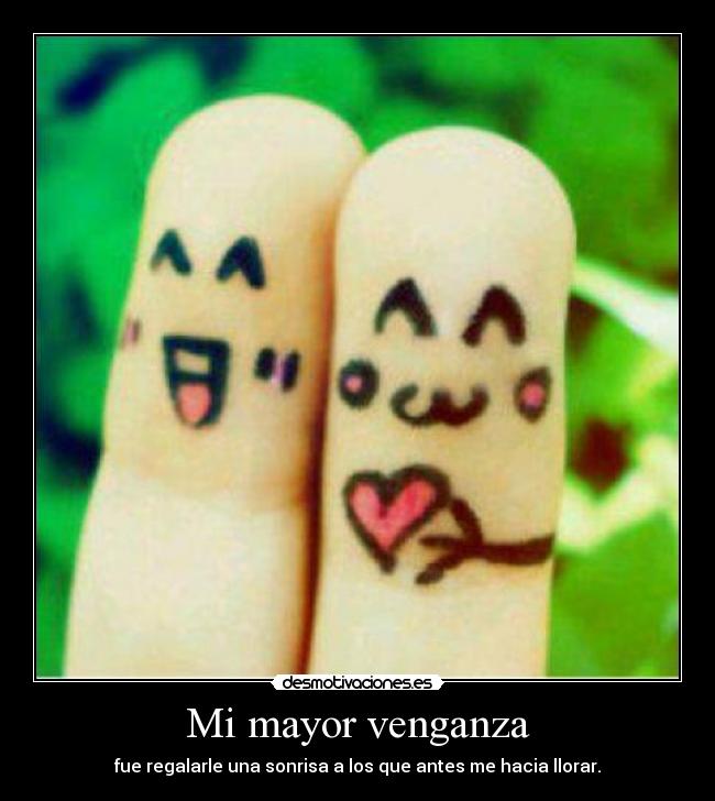 Mi mayor venganza -