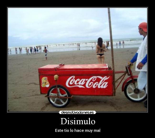Disimulo - Este tio lo hace muy mal