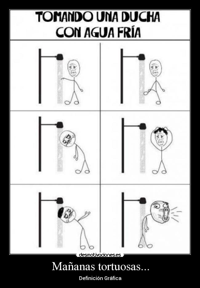 Mañanas tortuosas... -