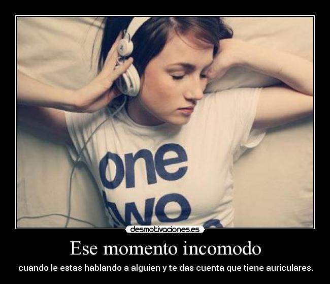 Ese momento incomodo - 