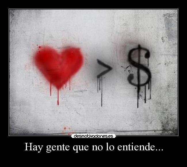 Hay gente que no lo entiende... -