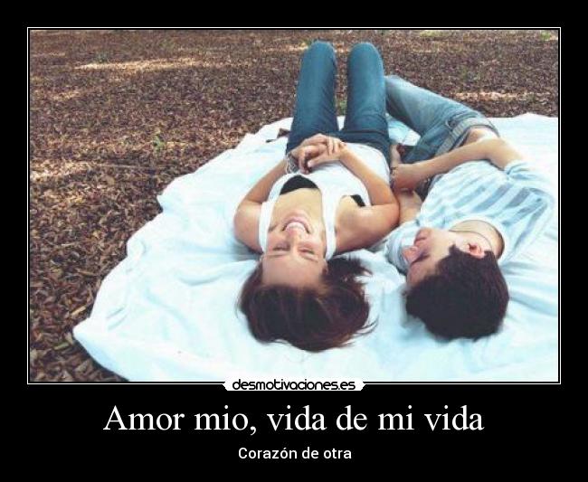 Amor mio, vida de mi vida - 