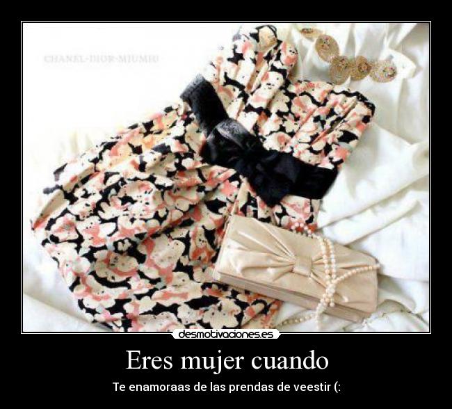 Eres mujer cuando -