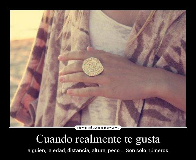 Cuando realmente te gusta -