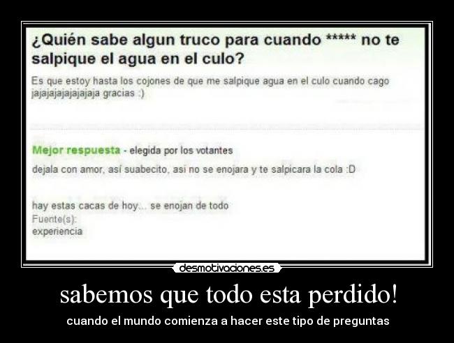 sabemos que todo esta perdido! - 