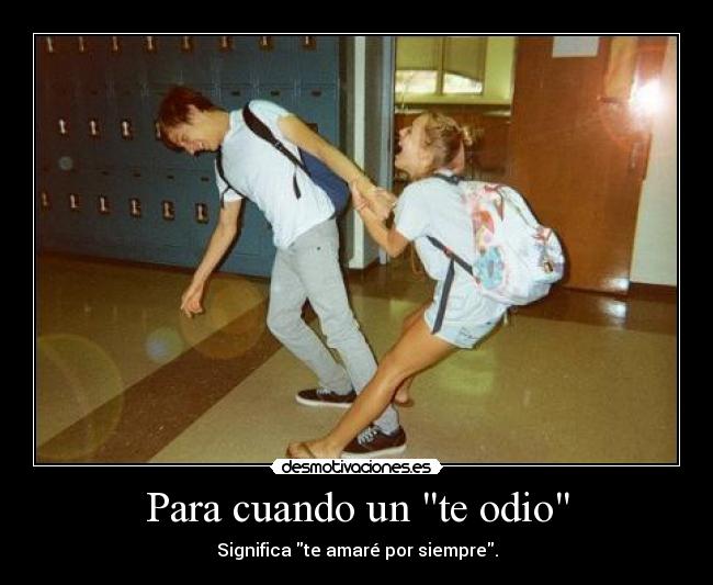 Para cuando un te odio - 