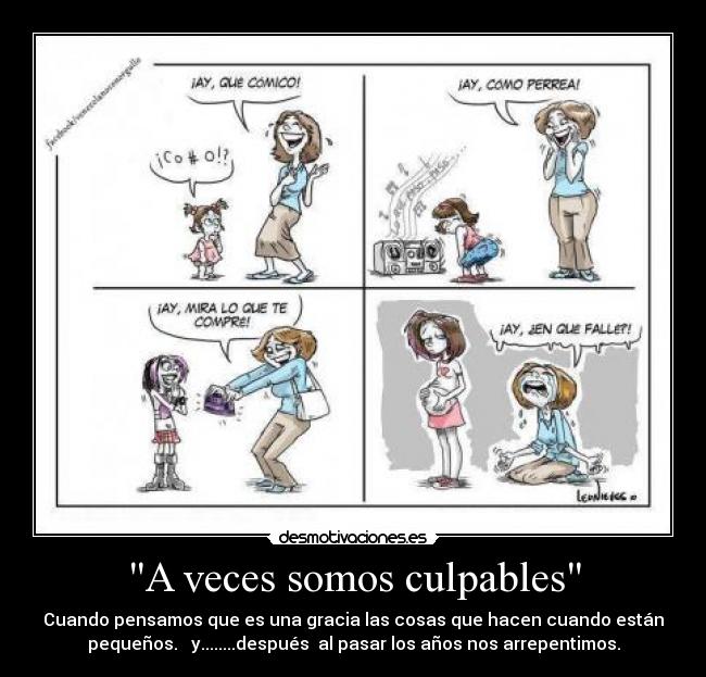 A veces somos culpables -