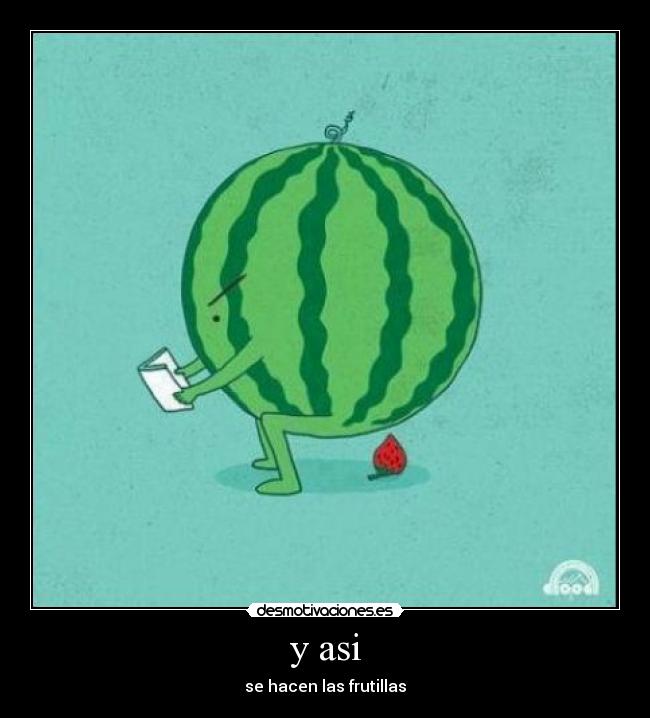 y asi - se hacen las frutillas