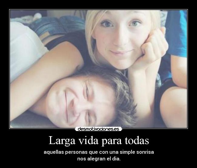 Larga vida para todas - 