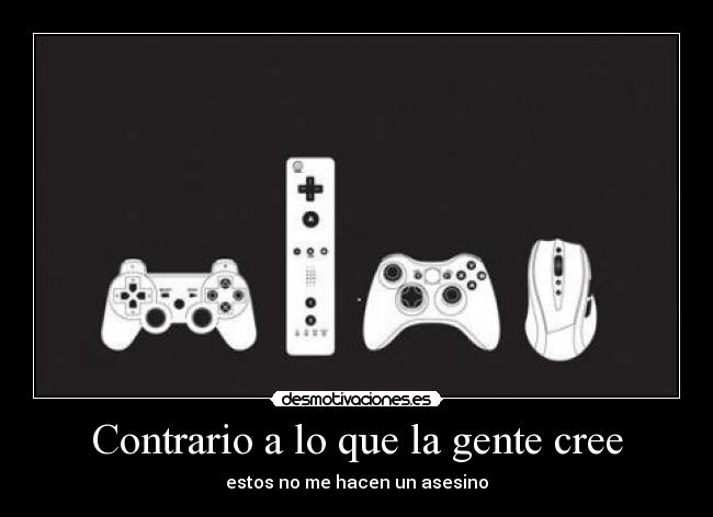 Contrario a lo que la gente cree - estos no me hacen un asesino
