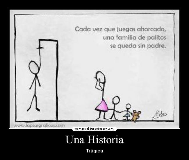 Una Historia - Trágica