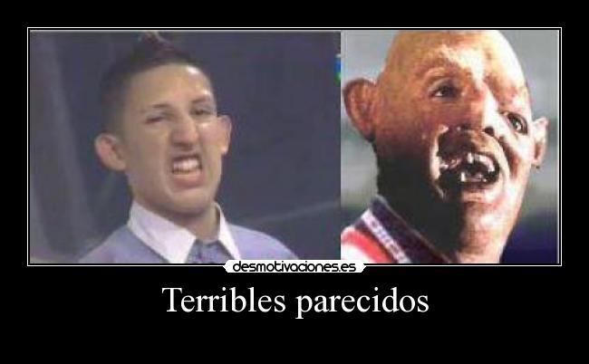 Terribles parecidos -