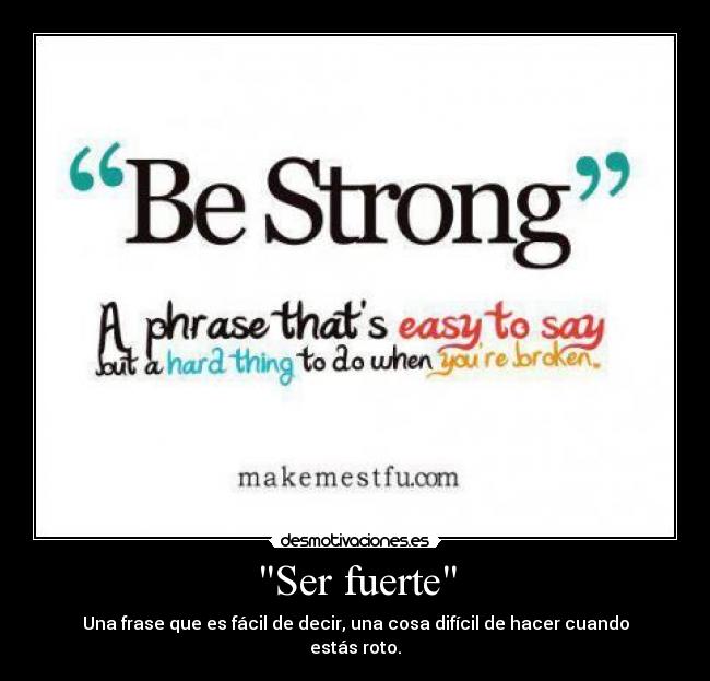 Ser fuerte -