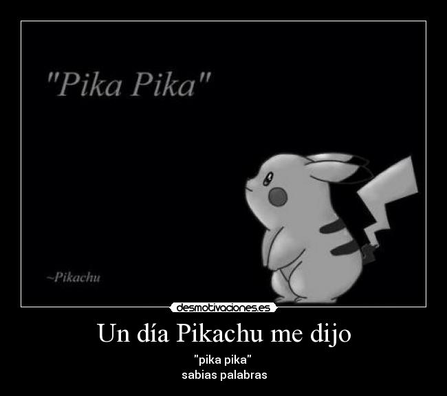 Un día Pikachu me dijo - 