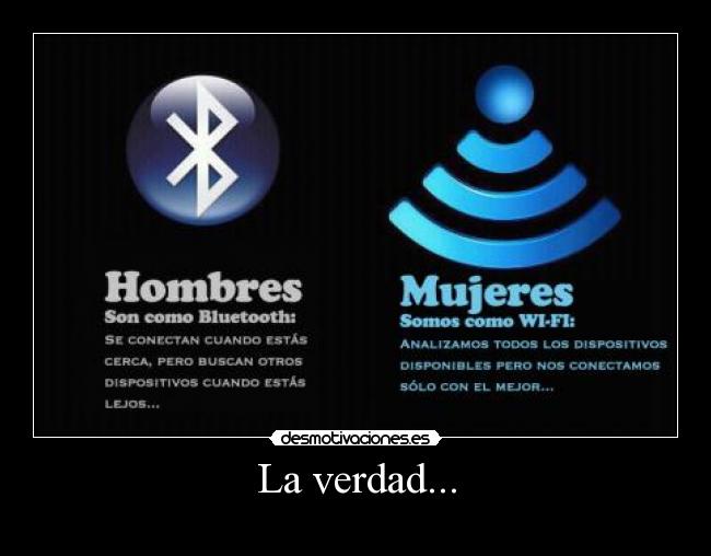 La verdad... -